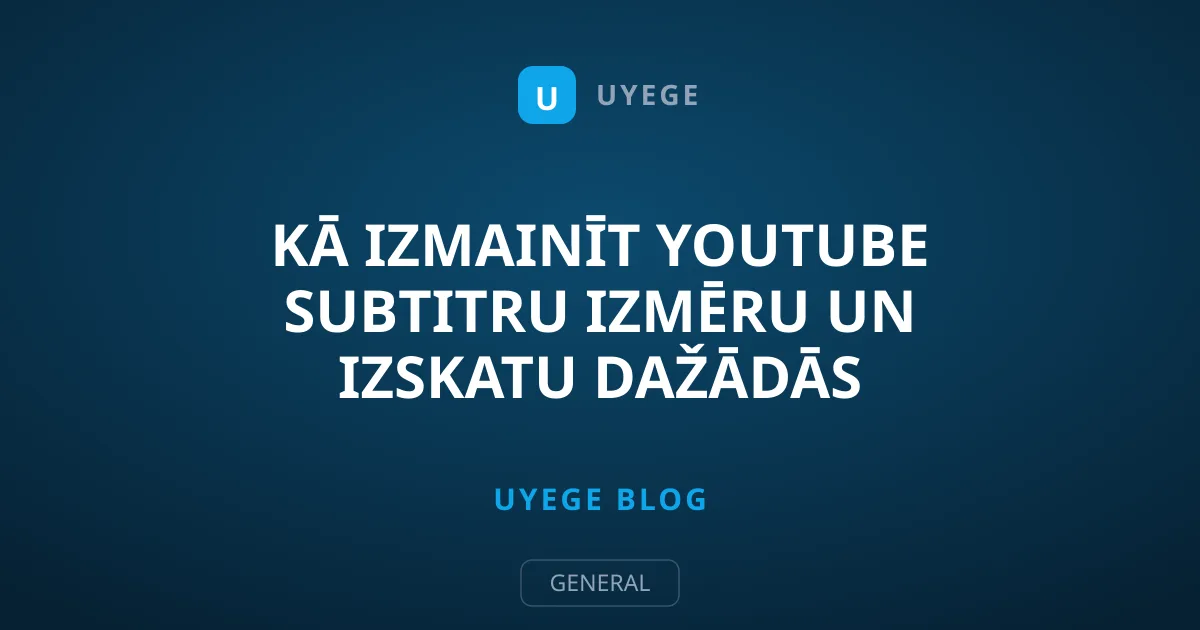 Kā izmainīt YouTube subtitru izmēru un izskatu dažādās ierīcēs